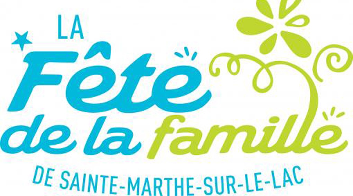 LA FÊTE DE LA FAMILLE DE STE-MARTHE-SUR-LE-LAC !