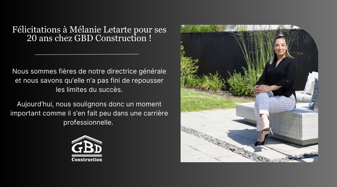 20 ans chez GBD Construction